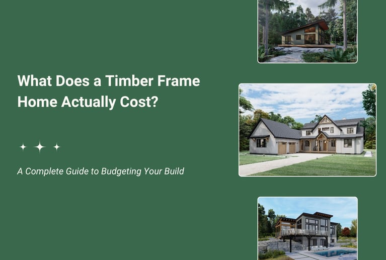 What Does a Timber Frame Home Actually Cost?